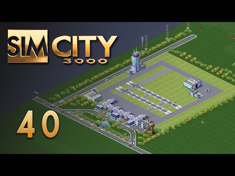 Build Better Airports | Let's Play SimCity 3000 Again (2024) - 40
