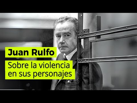 Juan Rulfo opina sobre "la violencia" en sus personajes | ENTREVISTA