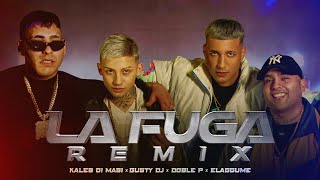 Kaleb Di Masi, Gusty dj, Doble P, elaggume - LA FUGA (Remix) (Video Oficial)