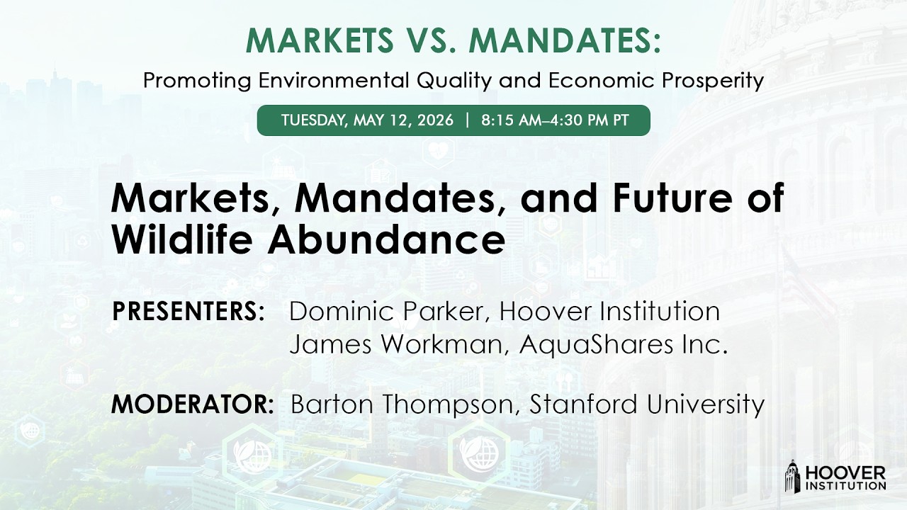 Markets, Mandates, and Future of Wildlife Abundance | Hoover Institution