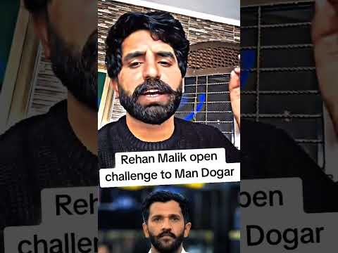 REHAN MALIK OPEN CHALLENGE TO MAN DOGAR