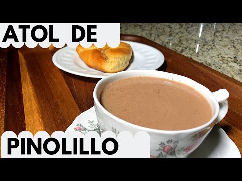 COMO HACER ATOL DE PINOLILLO NICARAGÜENSE; PINOLILLO CON LECHE; SARAMBEQUE