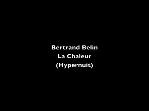 Bertrand Belin - La Chaleur