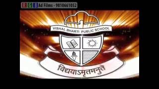 Vishal Bharti Public School Video