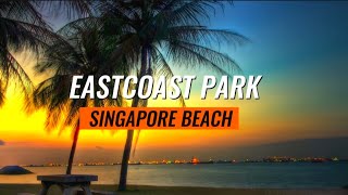 Download lagu EASTCOAST BEACH PARK | SINGAPORE mp3