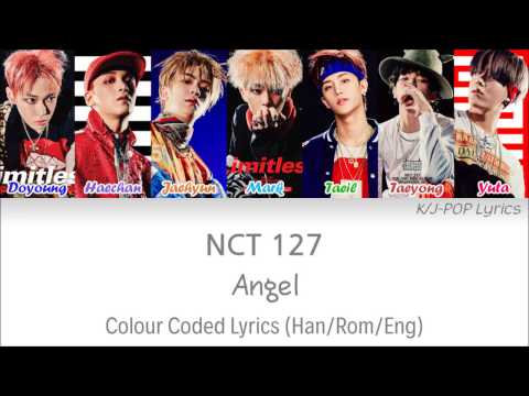 NCT 127 (엔씨티 127) - Angel Colour Coded Lyrics (Han/Rom/Eng)