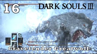 魔術は赤子の実況ソロ攻略(墓守の大狼with王者の墓守)【実況 DARKSOULS3 ダクソ3】#16(概要欄に時間乗せてます)
