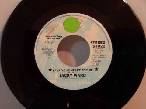 Jacky Ward - Save Your Heart For Me