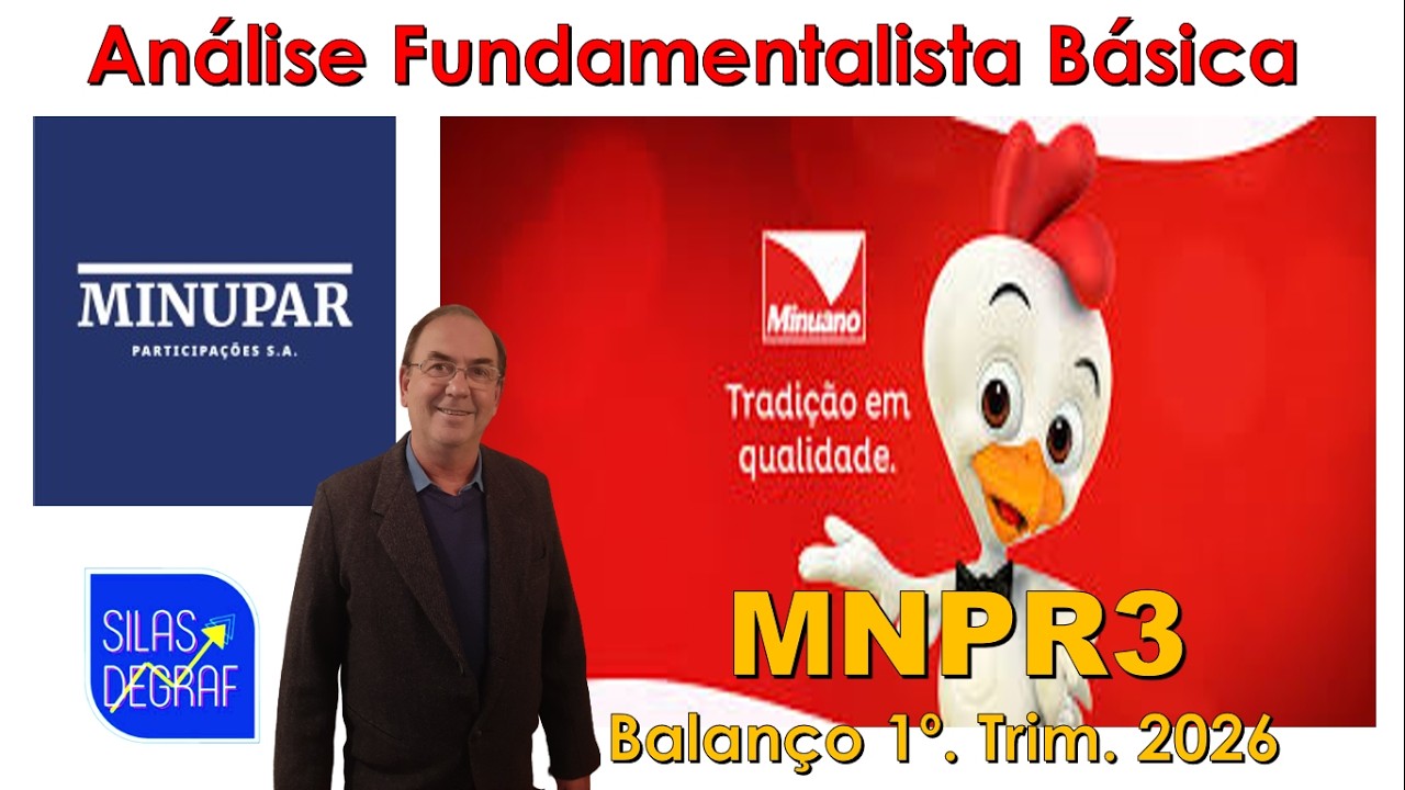 MNPR3 - MINUPAR PARTICIPAÇÕES S/A. ANÁLISE FUNDAMENTALISTA BÁSICA. PROF. SILAS DEGRAF. 1o.TRIM. 2026