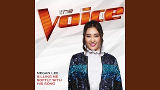 Killing Me Softly With His Song (The Voice Performance)