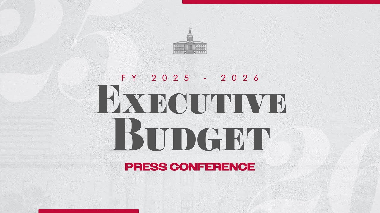 FY 2025-2026 Executive Budget Unveil  Press Conference