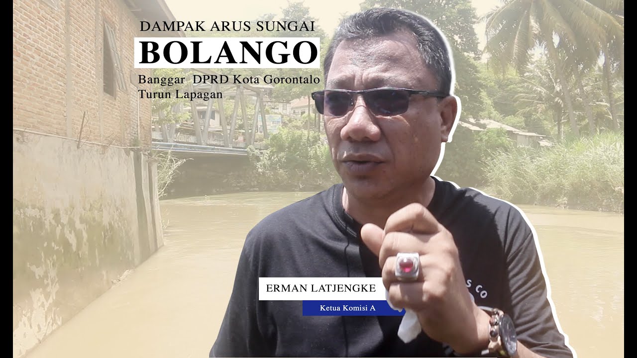 Tindaklanjuti Hasil Rapat, Banggar Lakukan Kunjungan Lapangan ke Sungai Bolango