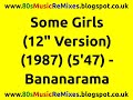 Some Girls (12" Version) - Bananarama | 80s Club Mixes | 80s Club Music | 80s Female Groups