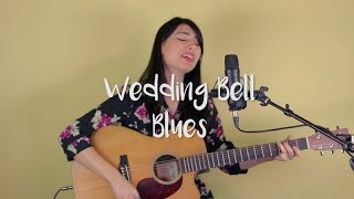 Wedding Bell Blues Laura Nyro Cover by Katie Ferrara