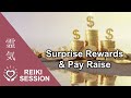 Reiki To Manifest Unexpected Job Promotion Surprise Rewards Salary Increase Pay Raise