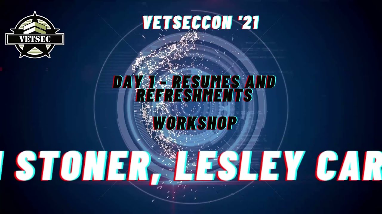 Resumes and Refreshments Workshop from VetSecCon '21