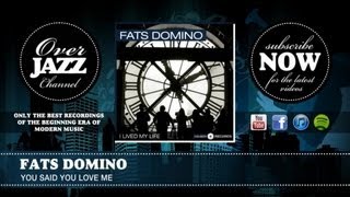 Fats Domino - You Said You Love Me (1953)