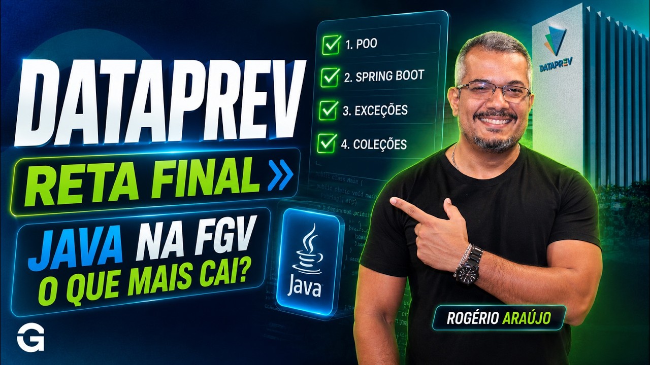 Reta Final DATAPREV 2026: O que a FGV mais cobra em JAVA?