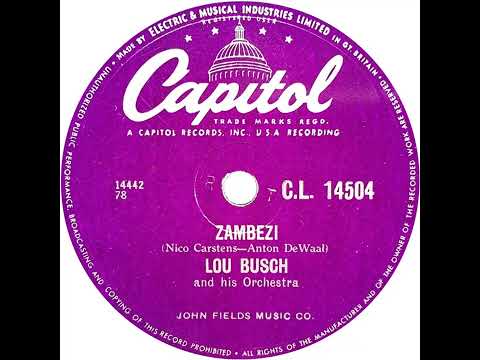 UK New Entry 1956 (16) Lou Busch & His Orchestra - Zambezi