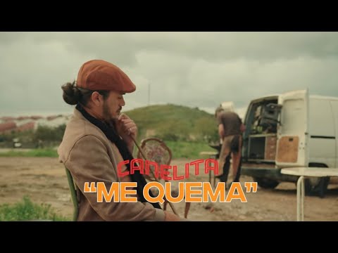 CANELITA - ME QUEMAS (VIDEOCLIP OFICIAL)
