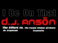 DJ Anson I Be On That The Killers Vs The Purple Ribbon All Stars