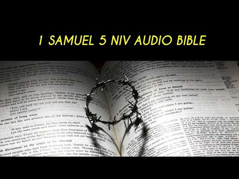 1 SAMUEL 5 NIV AUDIO BIBLE (with text)