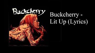 Buckcherry - Lit Up (Lyrics)