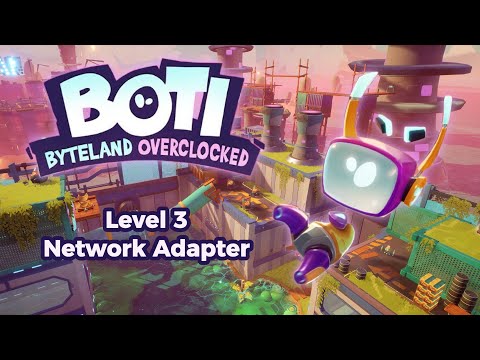 Boti: Byteland Overclocked - Level 3 "Network Adapter" 100% Walkthrough All Collectibles NoComment