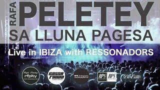 Rafa Peletey . Sa lluna pagesa. Live in Ibiza with Ressonadors