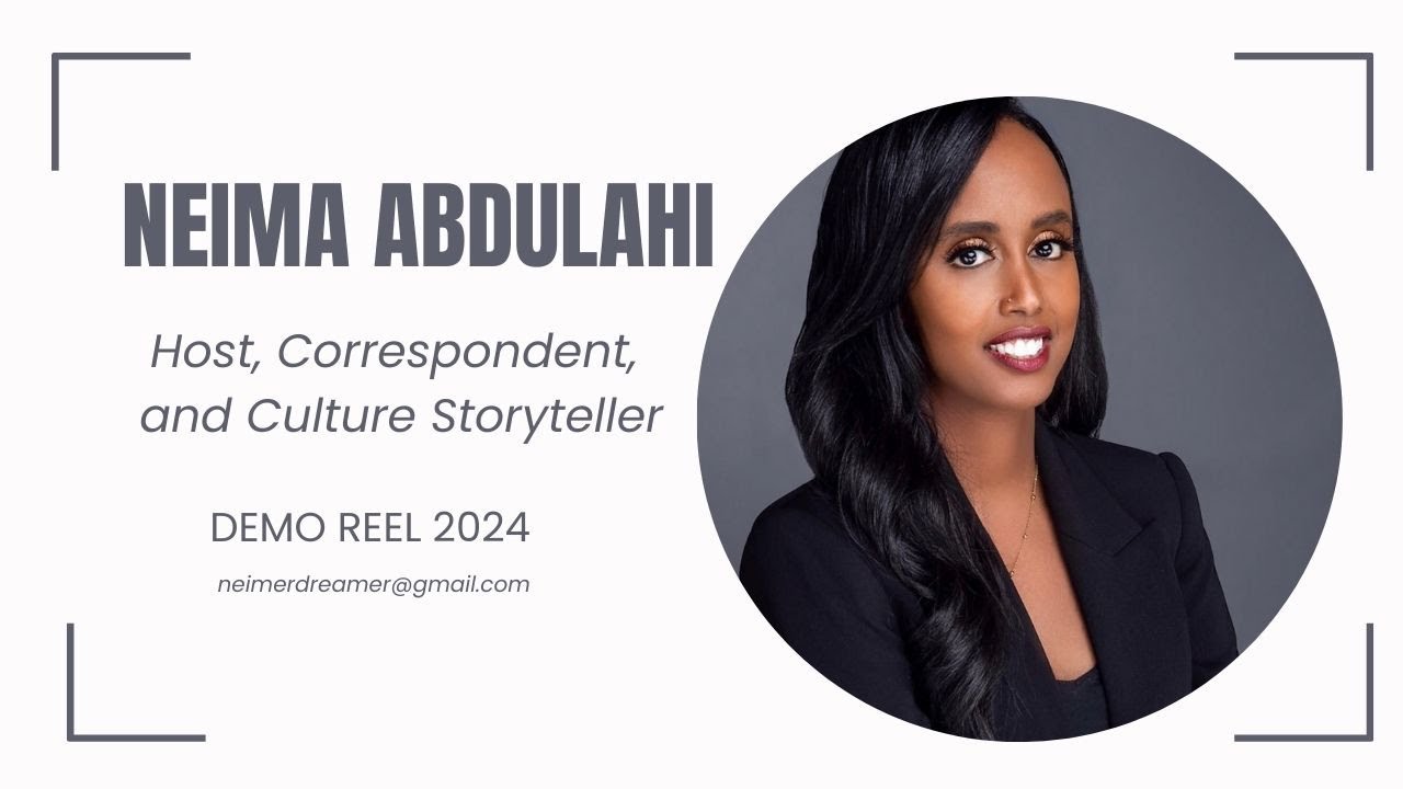 Neima Abdulahi Demo Reel  - Host & Culture Storyteller