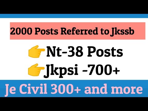 2000 Posts Referred to Jkssb ðŸ‘‰Jkpsi -700+posts ðŸ‘‰Nt -38 ðŸ‘‰Je Civil-300+ ðŸ‘‰Junior asst. -300+ #jkssb