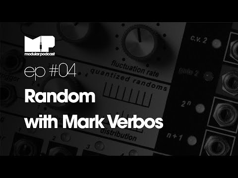 Modular Podcast Ep #4 - Random with Mark Verbos