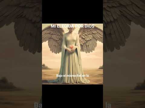MI ELEGIDA POR DIOS