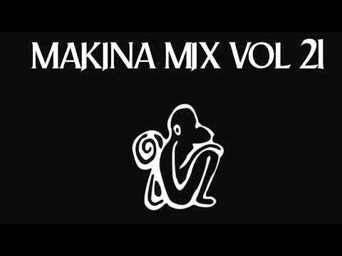 Makina Mix Vol 21 (Live Set)