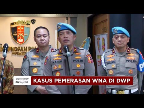 PRESISI UPDATE : KADIV PROPAM DWP PEMERASAN WNA 24/12/2024 22.00