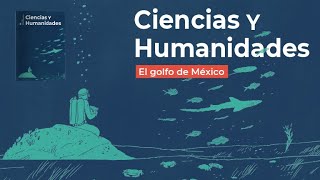 Revista Ciencias y Humanidades 3 – El golfo de México