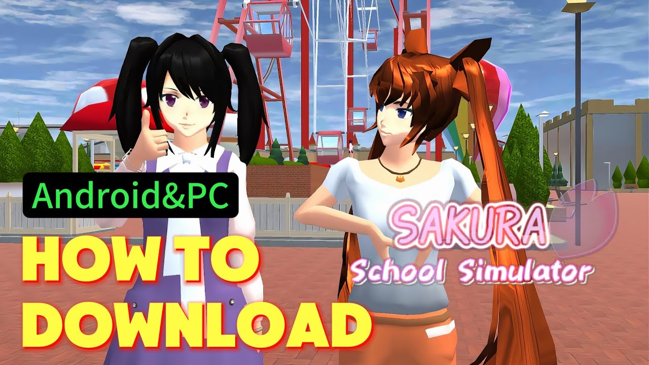 How to Download SAKURA School Simulator on Android&PC! Step-By-Step Guide ‖Latest Version 1.045.02
