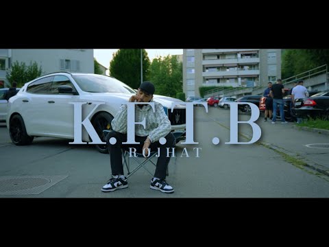 Rojhat - K.F.T.B (Official Video) Prod. by Eliel
