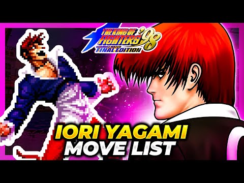IORI YAGAMI MOVE LIST - The King of Fighters '98 Ultimate Match Final Edition (KOF98UMFE)