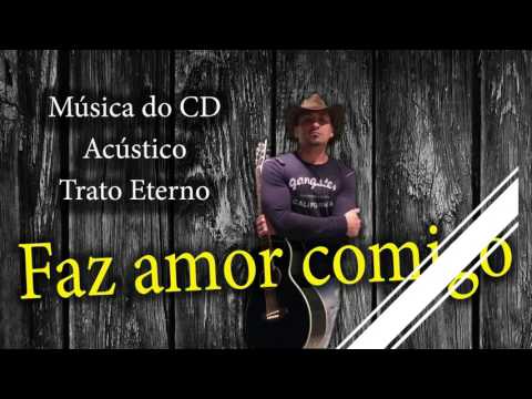 Faz Amor Comigo video