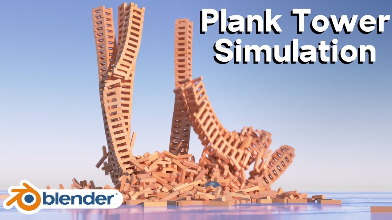 Plank Tower Simulation (Blender Tutorial)
