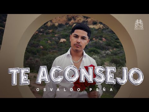 Osvaldo Peña - Te Aconsejo [Official Video]