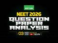 NEET 2026 QUESTION PAPER ANALYSIS Xylem NEET
