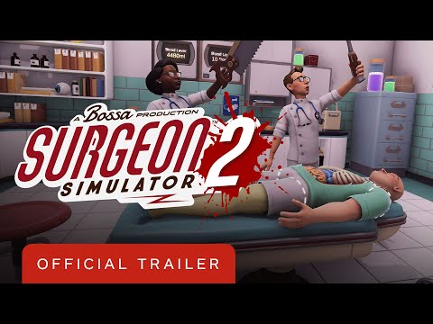 Surgeon Simulator 2 - Gameplay Overview Trailer | Summer of Gaming 2020
