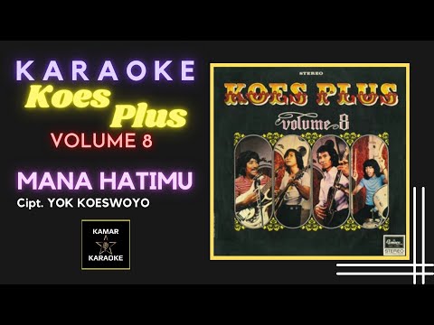 KARAOKE KOES PLUS - MANA HATIMU (ALBUM VOLUME 8 - 1973)