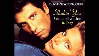 Olivia Newton-John - Shakin&#39; You (Extended Version - DJ Tony)