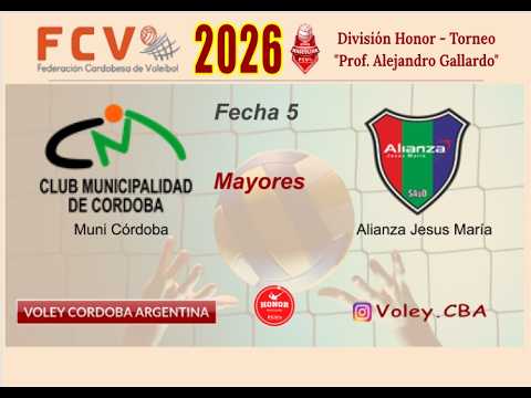 FCV 2026 Apertura - Honor Masc Mayores - Fecha 5 - Muni de Córdoba vs. Alianza Jesús María (CAM1 HD)