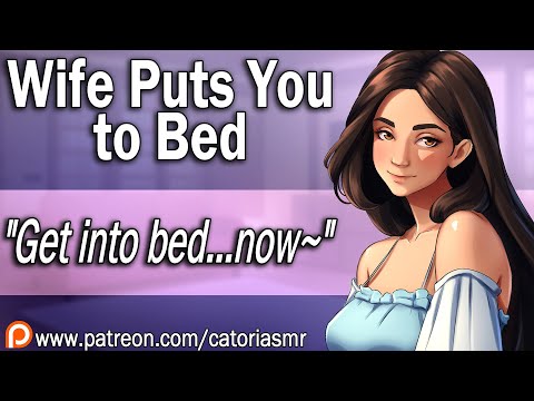 ASMR | Your Wife Takes You Back to Bed "You need sleep~" [Caring] [Comfort] [Assertive]