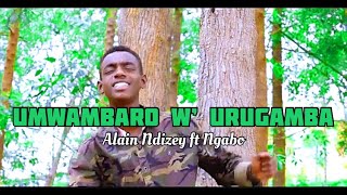 Download lagu Umwambaro w'urugamba - Alain Ndizey ft Ngabo mp3 Download lagu Umwambaro w'urugamba - Alain Ndizey ft Ngabo mp3