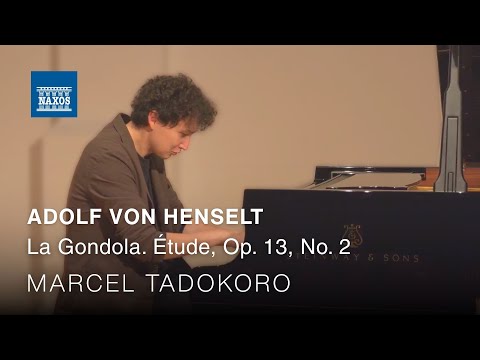 Adolf von Henselt: La Gondola. Étude, Op. 13, No. 2 (pub. 1841) (Marcel Tadokoro) #musicvideo